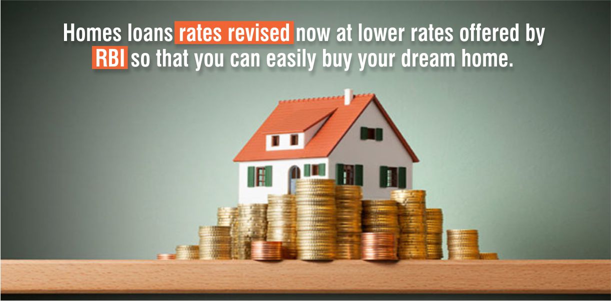 Homes Loans Rates Revised