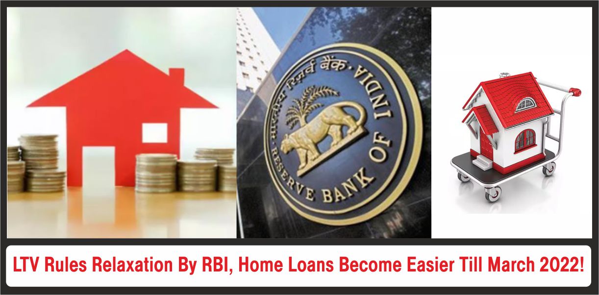 LTV Rules Relaxation By RBI,